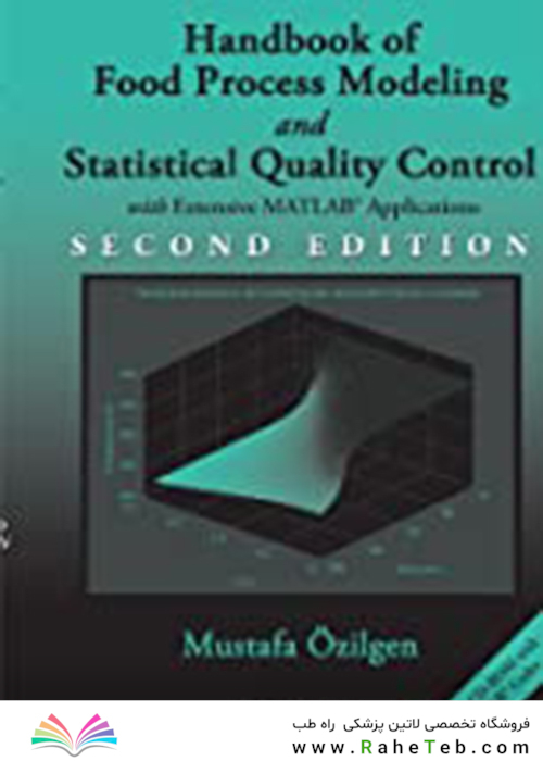 Handbook of Food Process Modeling and Statistical Quality Control2011کتاب راهنمای مدل سازی فرآیند غذا و کنترل کیفیت آماری