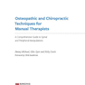 Osteopathic and Chiropractic Techniques for Manual Therapist