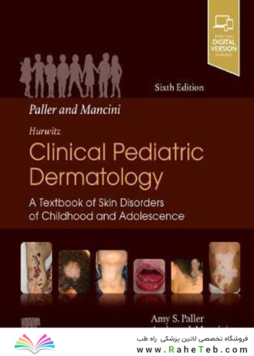 2021 Paller and Mancini - Hurwitz Clinical Pediatric Dermatology: A Textbook of Skin Disorders of Childhood - Adolescence