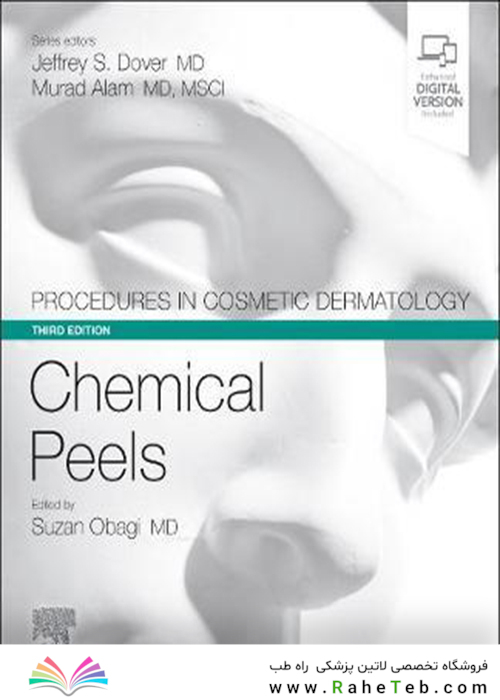 Procedures in Cosmetic Dermatology Series: Chemical Peels Procedures in Cosmetic Dermatology Series: Chemical Peels2020روش های زیبایی پوست: لایه برداری شیمیایی