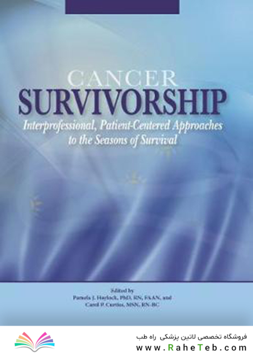 Cancer Survivorship : Interprofessional, Patient-Centred Approaches to the Seasons of Survival2019بازماندگی سرطان