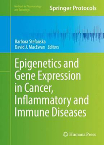 عکس Epigenetics and Gene Expression in Cancer, Inflammatory and Immune Diseases2017Epigenetics وGene Expression در سرطان ، بیماری های التهابی و ایمنی