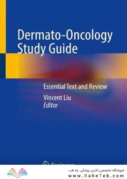 Dermato-Oncology Study Guide : Essential Text and Review2021راهنمای مطالعه درماتو انکولوژی: متن و بررسی ضروری