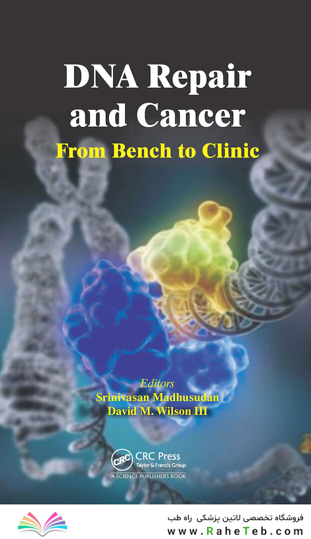 DNA Repair and Cancer : From Bench to Clinic2013