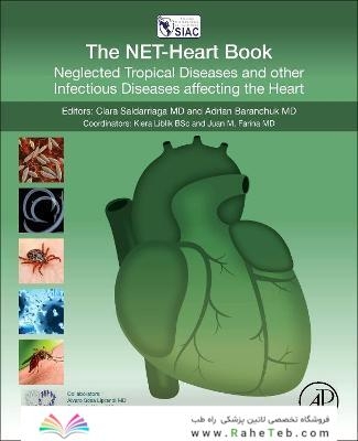T he NET-Heart Book : Neglected Tropical Diseases and other Infectious Diseases affecting the Heart2021
