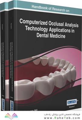 Handbook of Research on Computerized Occlusal Analysis Technology Applications in Dental Medicine 2014