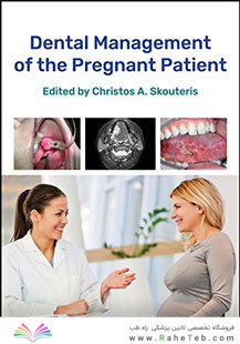 Dental Management of the Pregnant Patient2018