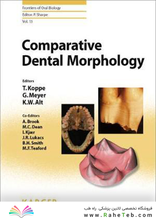 Comparative Dental Morphology : 14th International Symposium on Dental Morphology, Greifswald, August 2008: Selected papers
