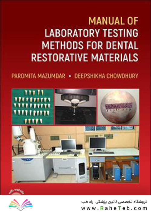 Manual of Laboratory Testing Methods for Dental Restorative Materials