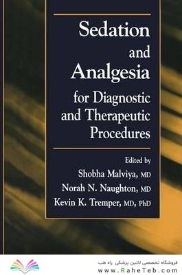 Sedation and Analgesia for Diagnostic and Therapeutic Procedures