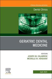عکس Geriatric Dental Medicine, An Issue of Dental Clinics of North America: Volume 65-2