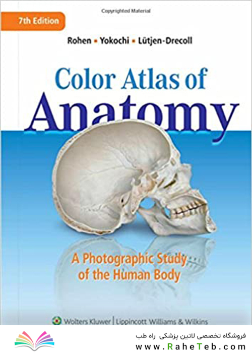 Color Atlas of Anatomy : A Photographic Study of the Human Body