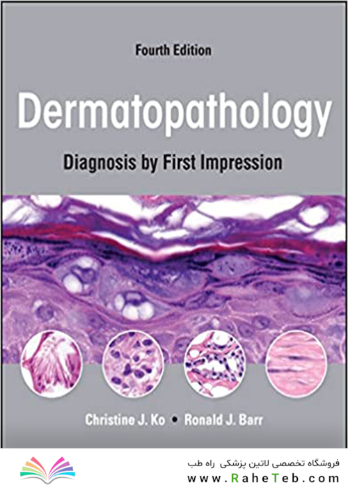 Dermatopathology: Diagnosis by First Impression 4th Edicion