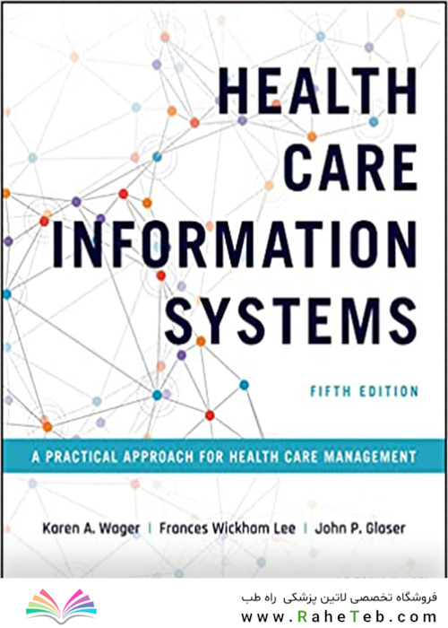 Health Care Information Systems: A Practical Approach for Health Care Management 5th Edicion