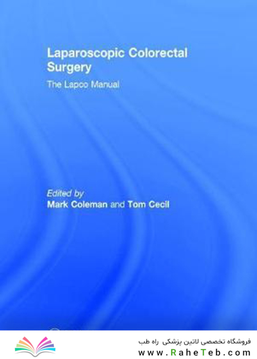 Laparoscopic Colorectal Surgery : The Lapco Manual