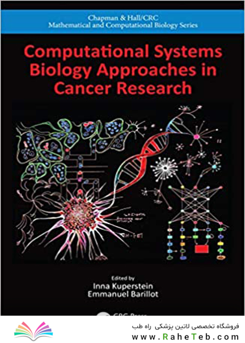 Computational Systems Biology Approaches in Cancer Research (Chapman - Hall/CRC Computational Biology Series) 1st Edición