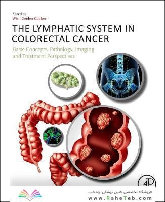 The Lymphatic System in Colorectal Cancer : Basic Concepts, Pathology, Imaging, and Treatment Perspectives