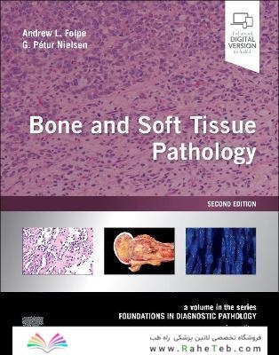 Bone and Soft Tissue Pathology : A Volume in the Foundations in Diagnostic Pathology Series 2nd Edición