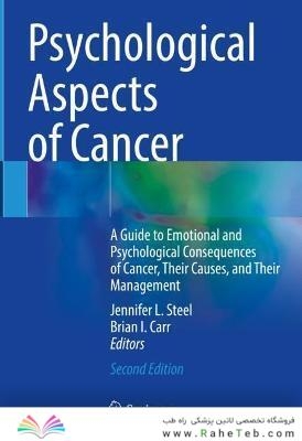 Psychological Aspects of Cancer: A Guide to Emotional and Psychological Consequences of Cancer, Their Causes, and Their Management 2nd Edición