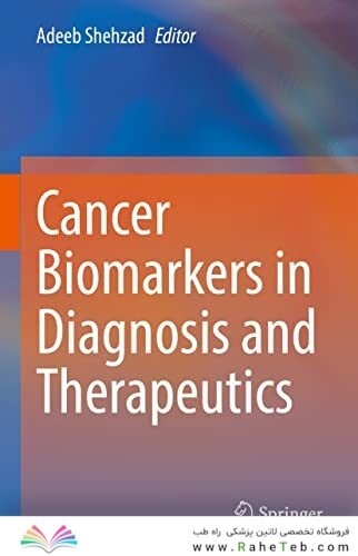 Cancer Biomarkers in Diagnosis and Therapeutics