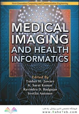 Medical Imaging and Health Informatics (Next Generation Computing and Communication Engineering) 1st Edición