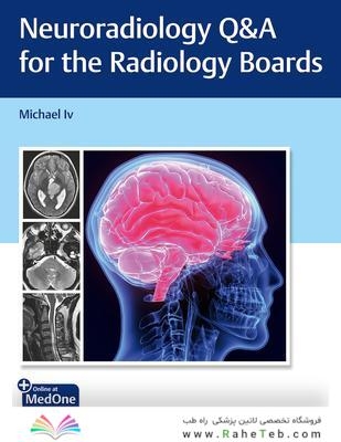 Neuroradiology Q-A for the Radiology Boards