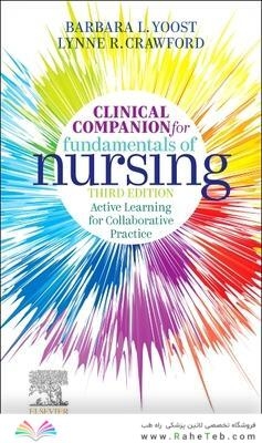 Clinical Companion for Fundamentals of Nursing: Active Learning for Collaborative Practice 3rd Edición