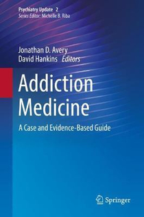 عکس Addiction Medicine: A Case and Evidence-Based Guide (Psychiatry Update, 2) 1st ed