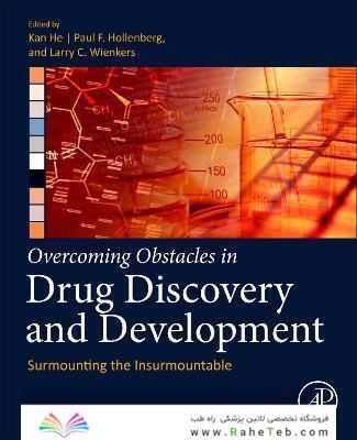 Overcoming Obstacles in Drug Discovery and Development: Surmounting the Insurmountable 1st Edition