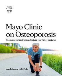 عکس Mayo Clinic on Osteoporosis: Keep your bones strong and reduce your risk of fractures Paperback – October 19, 2021
