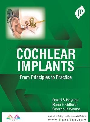 Cochlear Implants: From Principles to Practice