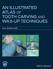 عکس An Illustrated Atlas of Tooth Carving and Wax-Up Techniques