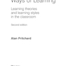 Ways of Learning: Learning Theories and Learning Styles in the Classroom