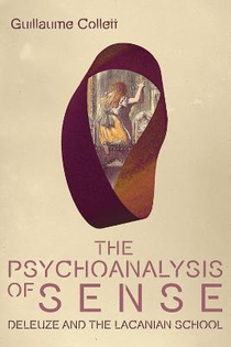 عکس The Psychoanalysis of Sense: Deleuze and the Lacanian School
