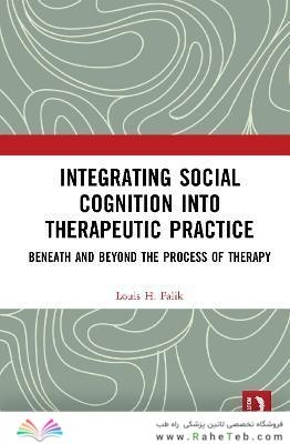 Integrating Social Cognition into Therapeutic Practice
