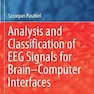 Analysis and Classification of EEG Signals for Brain–Computer Interfaces