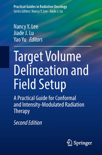 عکس Target Volume Delineation and Field Setup : A Practical Guide for Conformal and Intensity-Modulated Radiation Therapy