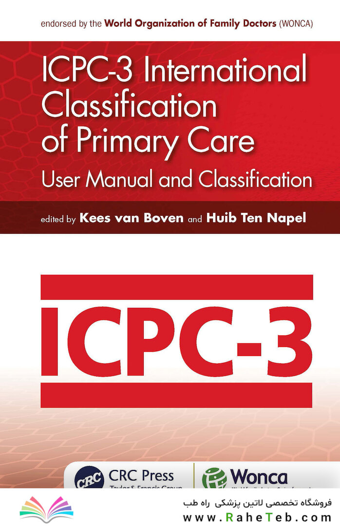 ICPC-3 International Classification of Primary Care: User Manual and Classification (WONCA Family Medicine) 3rd Edition