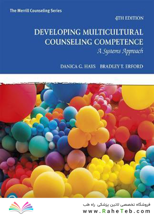 Developing Multicultural Counseling Competence: A Systems Approach [RENTAL EDITION] 4th Edition