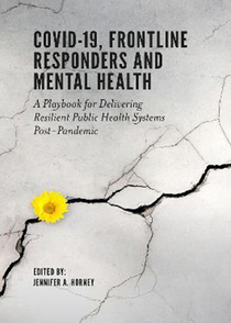 عکس Covid-19, Frontline Responders and Mental Health: A Playbook for Delivering Resilient Public Health Systems Post-pandemic