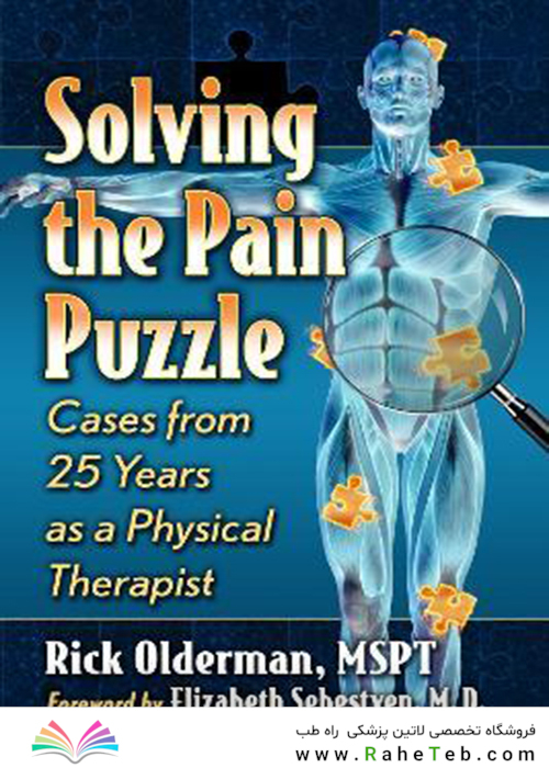 Solving the Pain Puzzle: Cases from 25 Years as a Physical Therapist Paperback