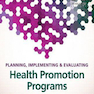 Planning, Implementing, - Evaluating Health Promotion Programs, 7th Edition2016 برنامه ریزی ، اجرا و ارزیابی برنامه های ارتقا سلامت