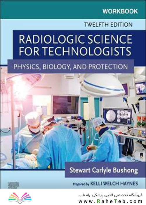 Workbook for Radiologic Science for Technologists 2021