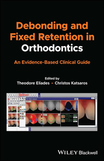 عکس Debonding and Fixed Retention in Orthodontics: An Evidence-Based Clinical Guide 1st Edicion 2024