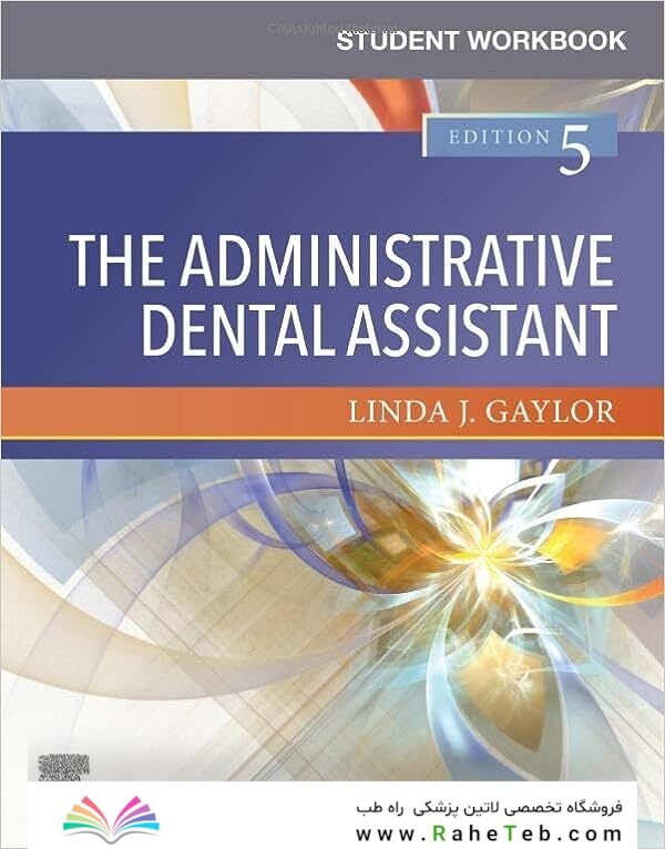 Student Workbook for The Administrative Dental Assistant, 5th Edicion 2021