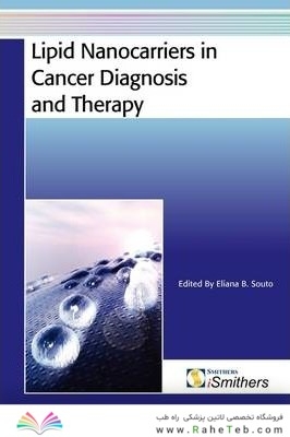 Lipid Nanocarriers in Cancer Diagnosis and Therapy2011