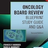 Oncology Board Review : Blueprint Study Guide and Q&Aبررسی هیئت انکولوژی: راهنمای مطالعه طرح و پرسش و پاسخ