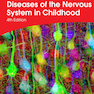Aicardi’s Diseases of the Nervous System in Childhood , 4th Edition 2018