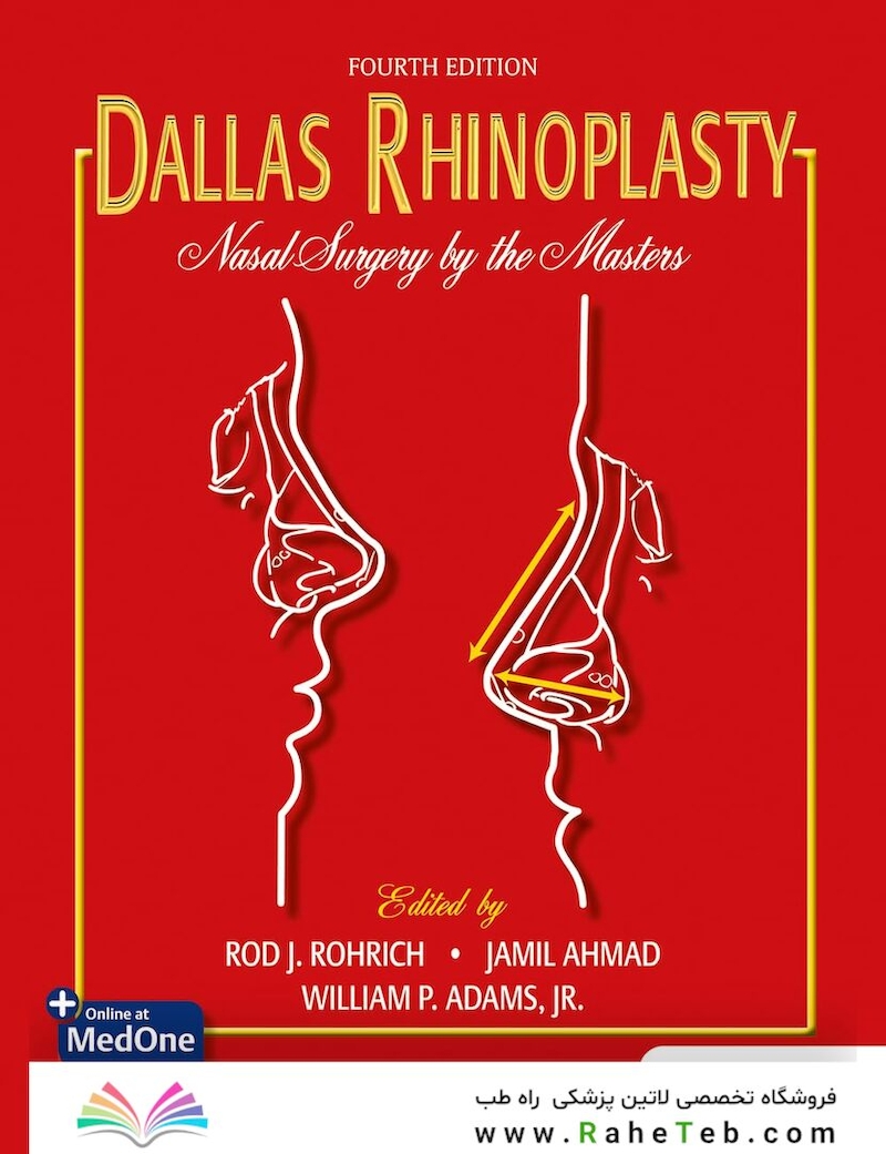 Dallas Rhinoplasty: Nasal Surgery by the Masters 4th Edition