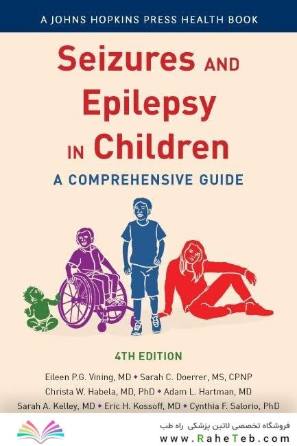 Seizures and Epilepsy in Children (4th Edition): A Comprehensive Guide